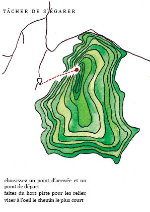 tâcher de s'égarer